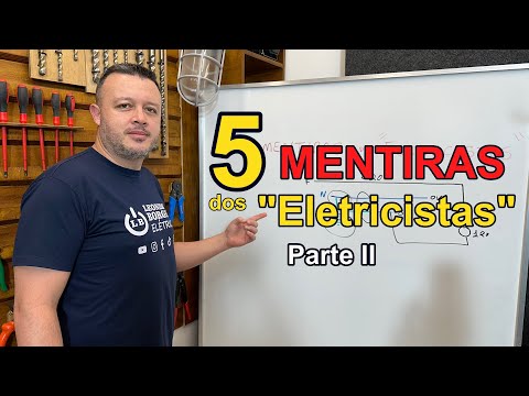 5 Mentiras dos “Eletricistas” sobre Instalação Elétrica