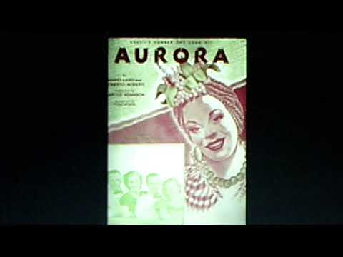 Pancho and his Orchestra:  "Aurora"  (1941)