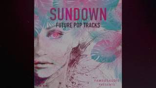 Video thumbnail for “Sundown: Future Pop Vocals” Sample Pack by Famous Audio by FreakyLoops