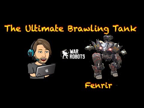 Ultimate Brawling Tank - Fenrir - War Robots [WR]