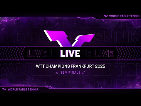 LIVE! | WTT Champions Frankfurt 2025 | Semifinals