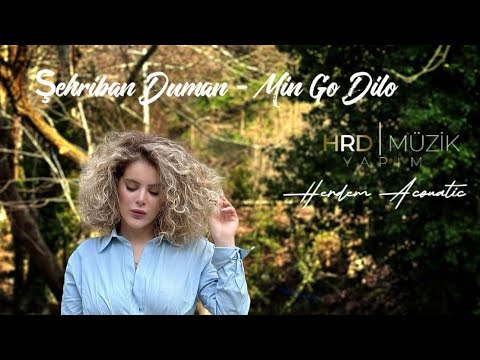 Şehriban Duman Mın Go Dılo / Yeni 2021