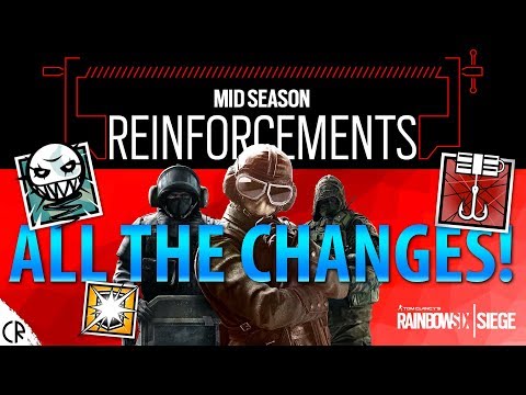 ALL CHANGES - Patch Notes - Mid-Season Reinforcements - Tom Clancy's Rainbow Six Siege