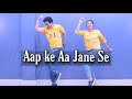 Aap Ke Aa Jane Se Dance By Parveen Sharma Aap Ke Aa Jane Se Song New Video