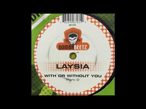 Laysia - With Or Without You (The Mr. Sam vs. Fred Baker Always By Your Side Mix)