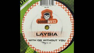 Laysia - With Or Without You (The Mr. Sam vs. Fred Baker Always By Your Side Mix)