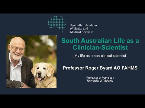 Professor Roger Byard – My Life as Non-Clinical Scientist