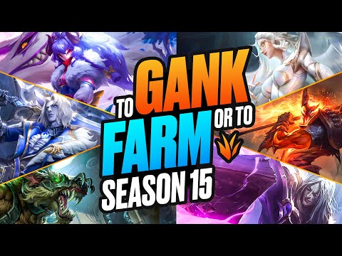 How To Jungle In Season 15: To GANK, FARM, ... Or FIGHT?