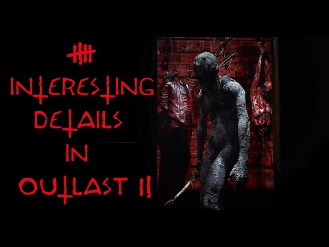 5 Interesting Details In Outlast 2 You Probably Haven't Noticed
