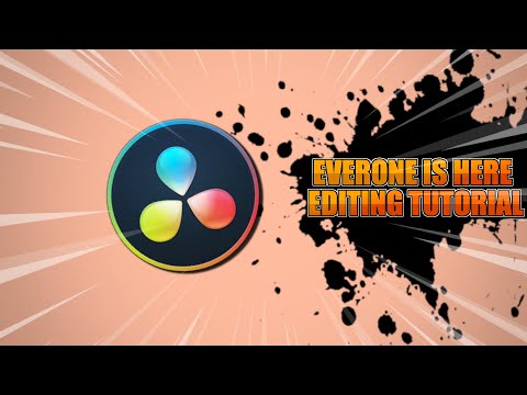 Everyone Is Here | Davinci Resolve 15/16/17 Editing Tutorial