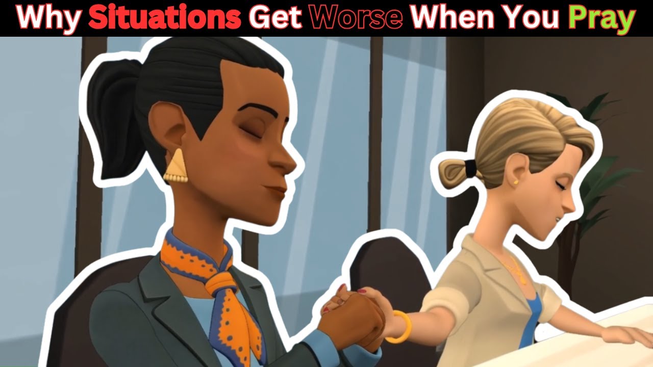Why Situations Get Worse When You Pray (Must Watch!)