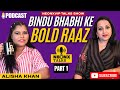 Bindu Bhabhi Ke Bold Raaz With Alisha Khan Part 1 NeonxVip Talks Podcast