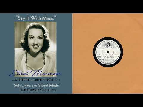 1938, Say it With Music, Ethel Merman, Alfred Newman Orch, Lud Gluskin Orch. HD 78rpm