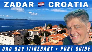 ZADAR CROATIA in a DAY!  One day itinerary & PORT GUIDE 2025
