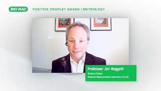 2023 Positive Droplet Award Acceptance, Metrology, Dr. Jim Huggett, PhD