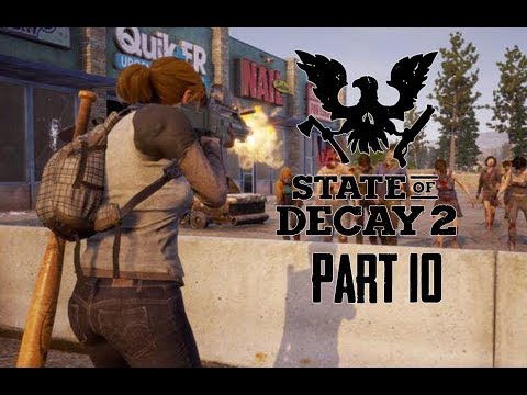 State of Decay 2 Gameplay Walkthrough Part 10 - INFESTATIONS! (Lets Play Commentary)