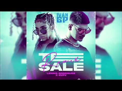 Lennis Rodríguez & Rvfv - Te Sale (Iván GP Edit) [Extended]