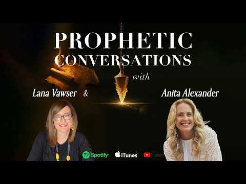 Anita Alexander and Lana Vawser Ministries