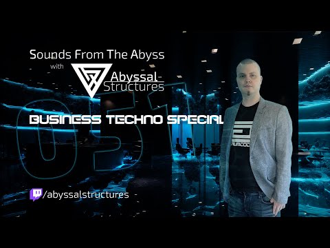 Sounds From The Abyss Ep. 051 (Business Techno Special) - Full Show