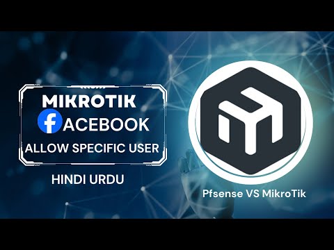 MikroTik How to Allow Facebook Specific User Hindi| Urdu| Block facebook ko specific user pr chlana