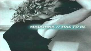 Madonna Has To Be (Ornique&#39;s Alternate Remix)