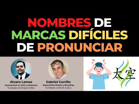 Nombres de Marcas Difíciles de Pronunciar - Gabriel Carrillo