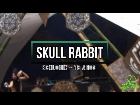 ▪ SKULL RABBIT - Ecologic 13 Anos ▪
