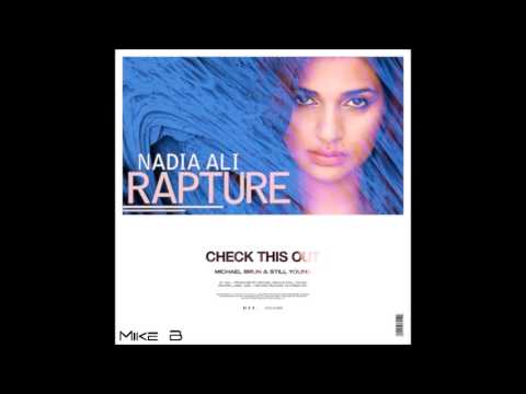 Michael Brun, Still Young vs Nadia Ali - Check This Out vs Rapture (Mike B Mashup)
