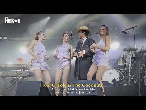 Kid Creole and the Coconuts "Annie, I'm Not Daddy" (Live Ivry-sur-Seine 23/06/2024)