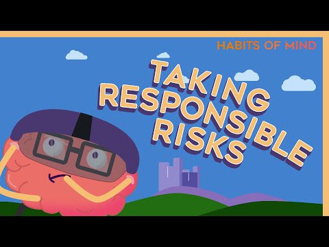Taking Responsible Risks | Habits of Mind