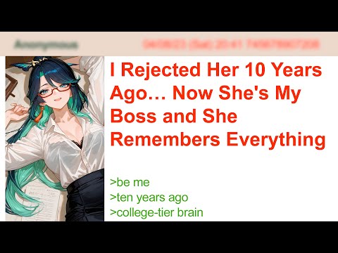 I Rejected Her 10 Years Ago… Now She's My Boss and She Remembers Everything| 4Chan Greentext Stories