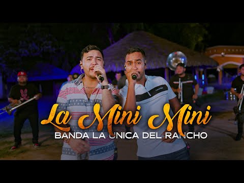 La Mini Mini - Banda La Única Del Rancho