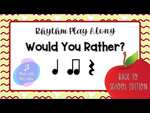Would You Rather Rhythm Play Along  - Back to School Edition (Level 1)