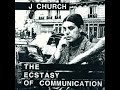 J Church "The Ecstasy of Communication" 1995 Compilation