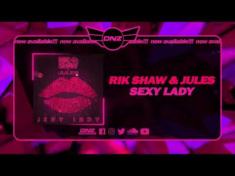 DNZF1439 // RIK SHAW & JULES - SEXY LADY (Official Video DNZ Records)