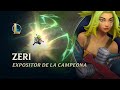 Expositor de campeones: Zeri | Experiencia de juego - League of Legends