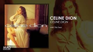 Celine Dion - With This Tear