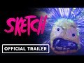 Sketch Official Trailer 2 2025 Tony Hale D Arcy Carden