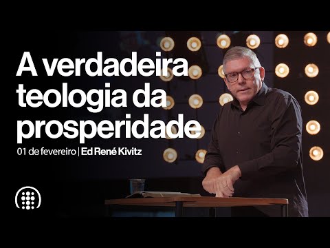 A verdadeira teologia da prosperidade | Ed René Kivitz | 01 de fevereiro de 2026