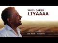 Cheb khaled ||  Wach jabek liya  - Lyrics
