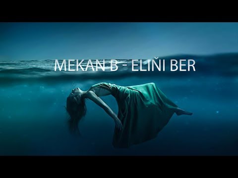 MEKAN B - ELIŇI BER [Official Audio]