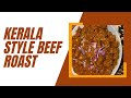 Kerala Style Beef Roast