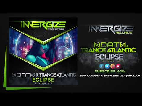 Noath & Trance Atlantic - Eclipse (Original Mix) Preview