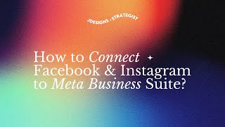 How to Connect Facebook & Instagram to Meta Business Suite 2024