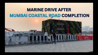 MARINE DRIVE AFTER COMPLETION OF MUMBAI COASTAL ROAD | NOVEMBER 2024