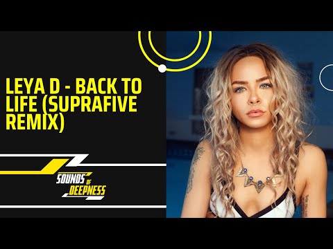 Leya D - Back To Life (Suprafive Remix)