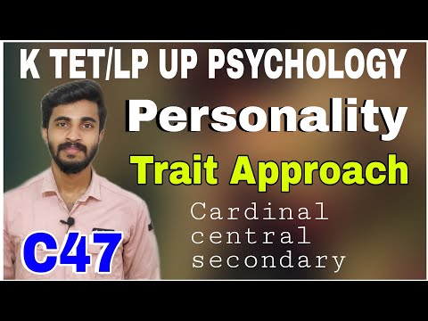 Personality psychology/approaches to personality/trait approach/സവിശേഷക സമീപനം/K TET/C TET/LP UP/BEd