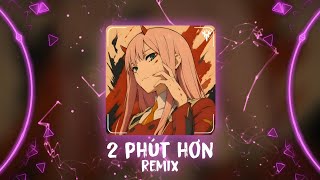 Download lagu 2 Phut Hon Remix 2026 (Pháo) | 2 Phút Hơn Remix (Bản Hot TikTok 2026) - DJ阿幻 Remix | Hot TikTok mp3
