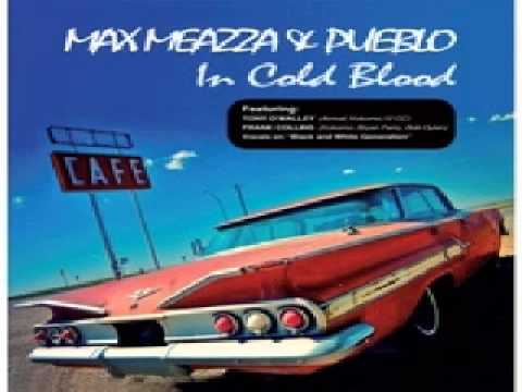 In Cold Blood      MAX MEAZZA & PUEBLO