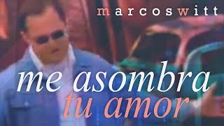 Marcos Witt    Me asombra tu amor   HD